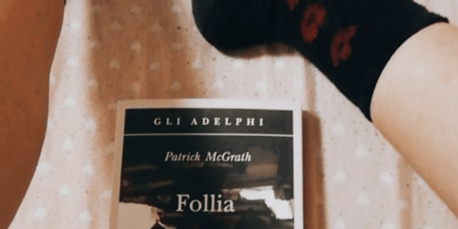 recensione di Follia di Patrick McGrath