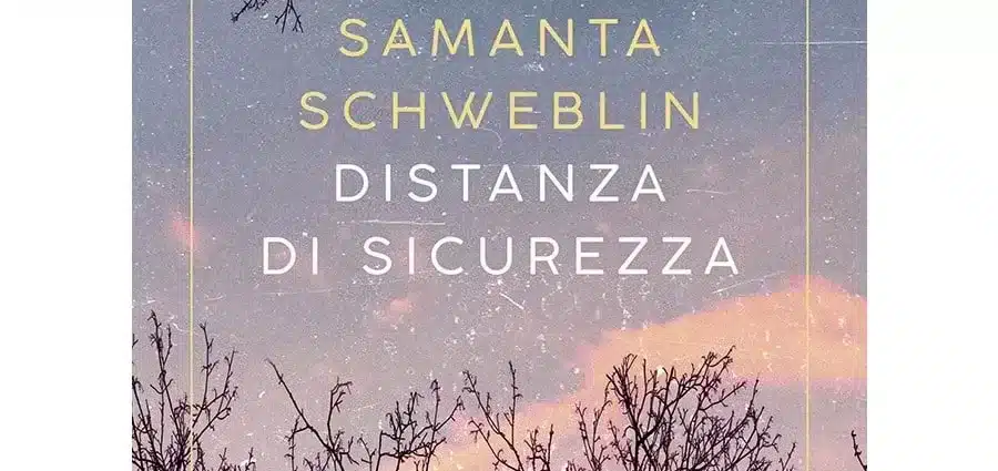 Distanza di sicurezza - Samanta Schweblin