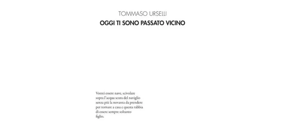 Oggi ti sono passato vicino - Tommaso Urselli