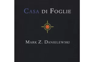 Casa di foglie - Mark Z