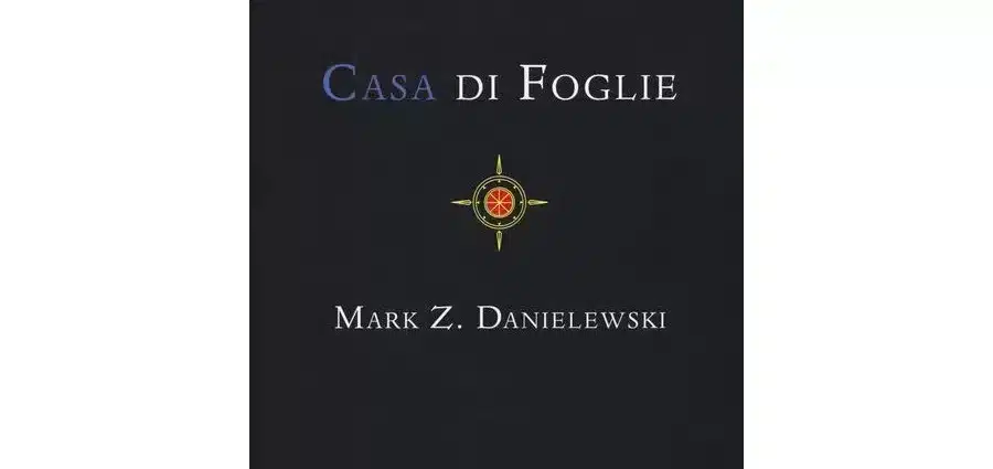 Casa di foglie - Mark Z