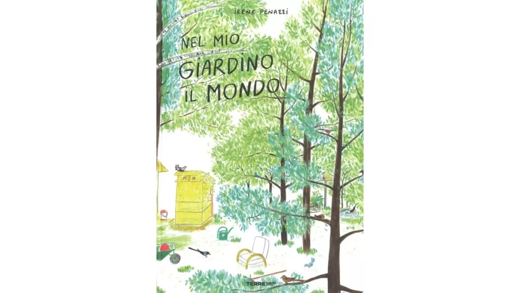 Nel mio giardino il mondo - Irene Penazzi