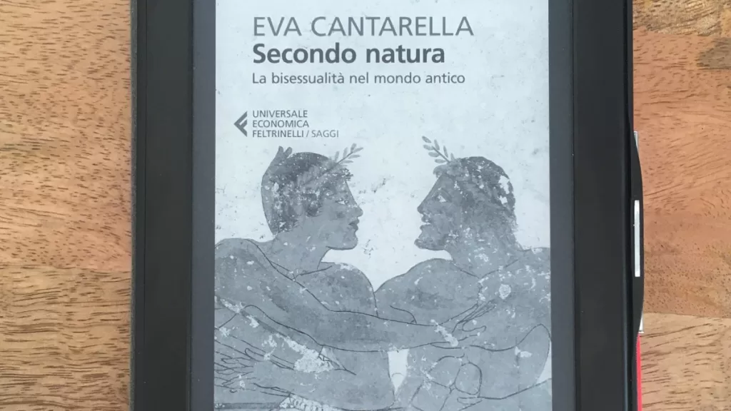 Secondo natura. La bisessualità nel mondo antico - Eva Cantarella