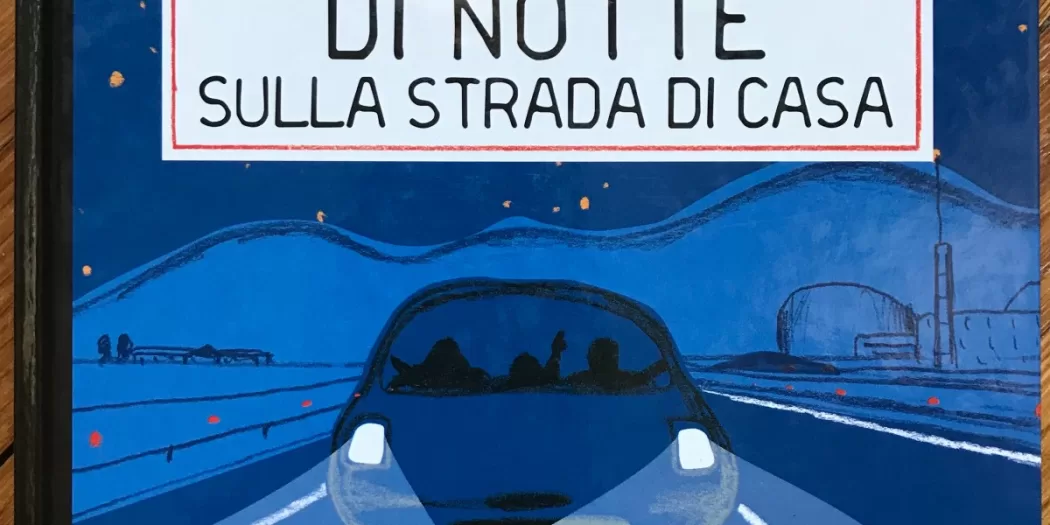 Di notte sulla strada di casa - Giovanna Zoboli e Guido Scarabottolo