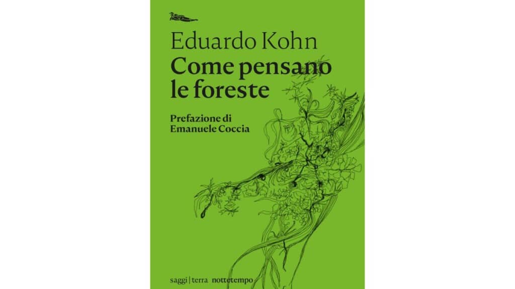 Come-pensano-le-foreste.-Antropologia-oltre-l'umano---Eduardo-Kohn