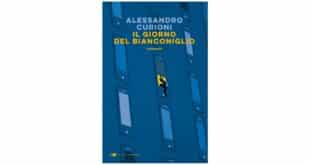 Il giorno del Bianconiglio - Alessandro Curioni