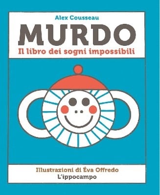 Murdo. Il libro dei sogni impossibili