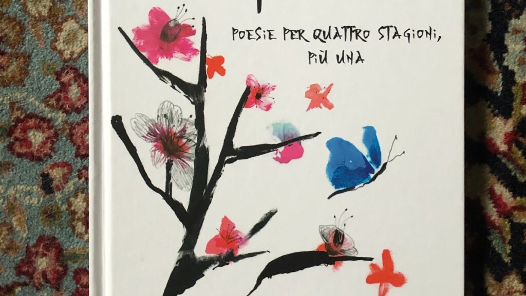 Haiku poesie per quattro stagioni, più una - Silvia Geroldi e Serena Viola