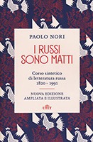 I-russi-sono-matti.-Corso-sintetico-di-letteratura-russa-1820-1991---Paolo-Nori