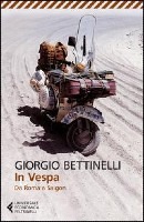 In vespa. Da Roma a Saigon - Giorgio Bettinelli
