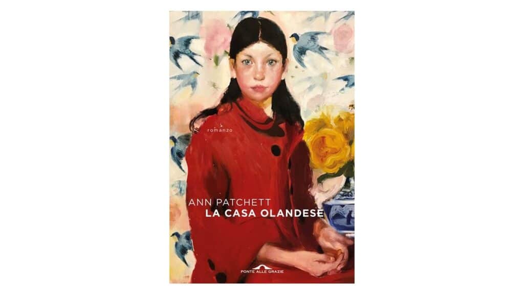 La casa olandese - Ann Patchett