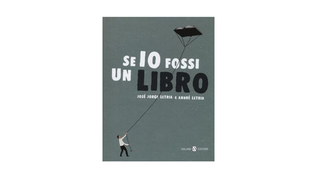 Se io fossi un libro - José Jorge Letria e André Letria