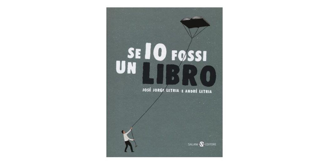 Se io fossi un libro - José Jorge Letria e André Letria