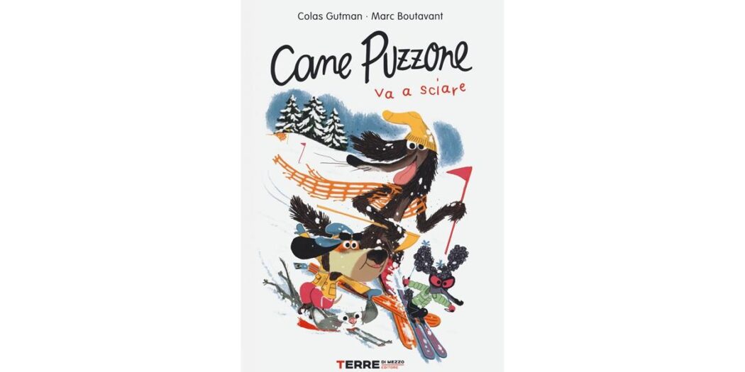 Cane puzzone va a sciare - Colas Gutman e Marc Boutavant