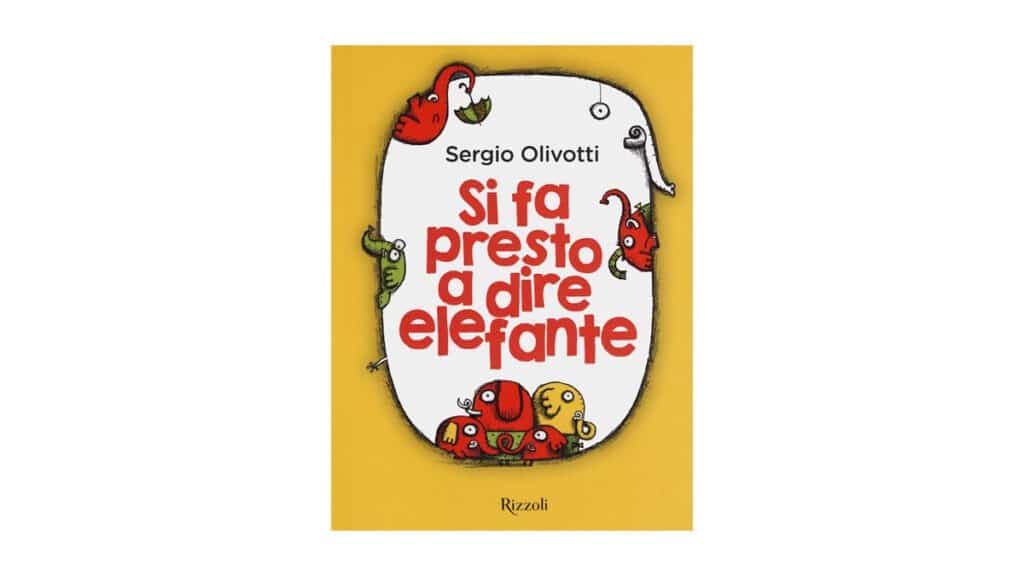 Si-fa-presto-a-dire-elefante---Sergio-Olivotti