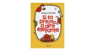 Si-fa-presto-a-dire-elefante---Sergio-Olivotti