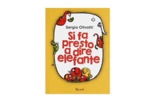 Si-fa-presto-a-dire-elefante---Sergio-Olivotti
