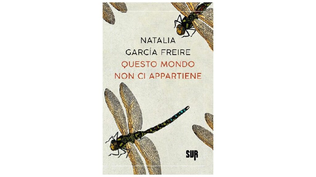 Questo mondo non ci appartiene - Natalia García Freire