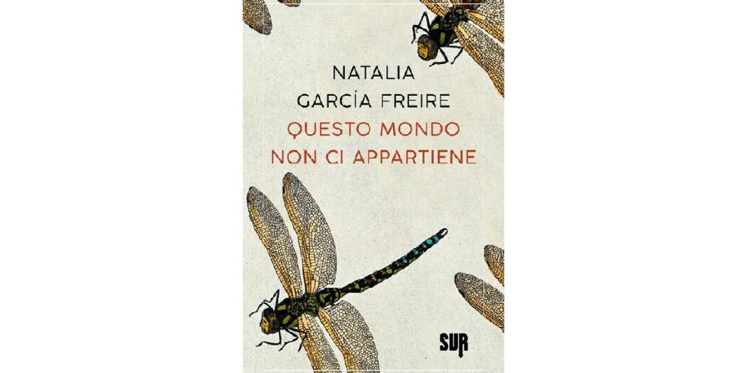 Questo mondo non ci appartiene - Natalia García Freire