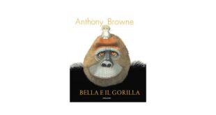 Bella e il gorilla - Anthony Browne