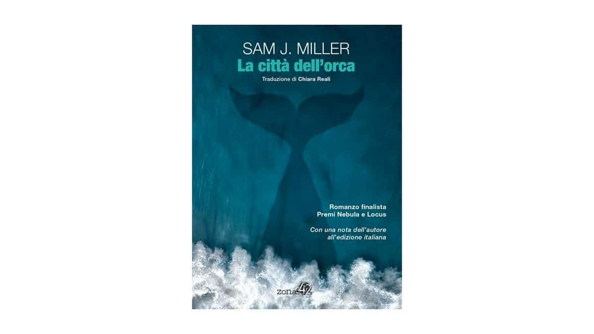 Sam J. Miller - La città dell'orca