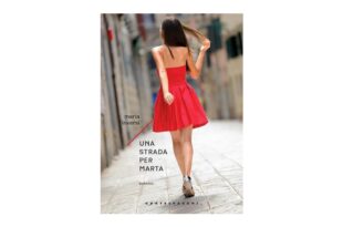 Una strada per Marta - Maria Inversi