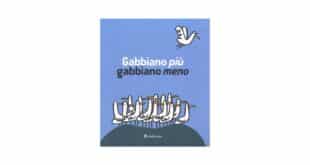 Gabbiano più, gabbiano meno - Silvia Borando e Marco Scalcione