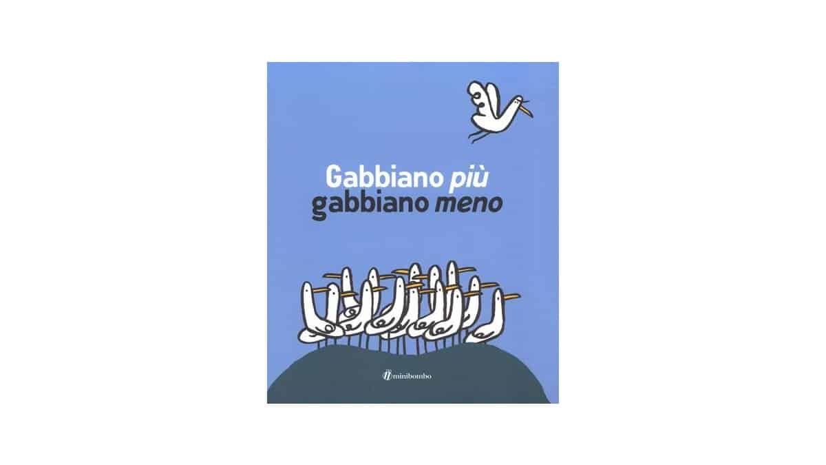 Gabbiano più, gabbiano meno - Silvia Borando e Marco Scalcione
