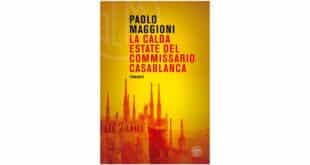 La calda estate del commissario Casablanca - Paolo Maggioni