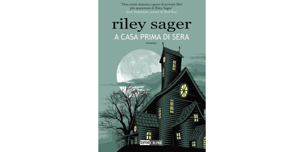 A casa prima di sera - Riley Sager