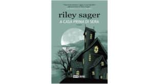 A casa prima di sera - Riley Sager
