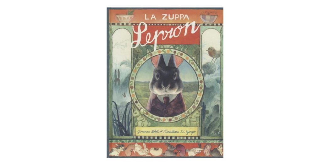 La zuppa Lepron - Giovanna Zoboli e Mariachiara Di Giorgio