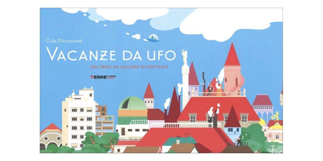 Vacanze da ufo - Cléa Dieudonné