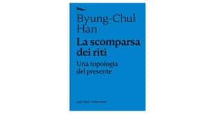La-scomparsa-dei-riti.-Una-topologia-del-presente---Byung-Chul-Han