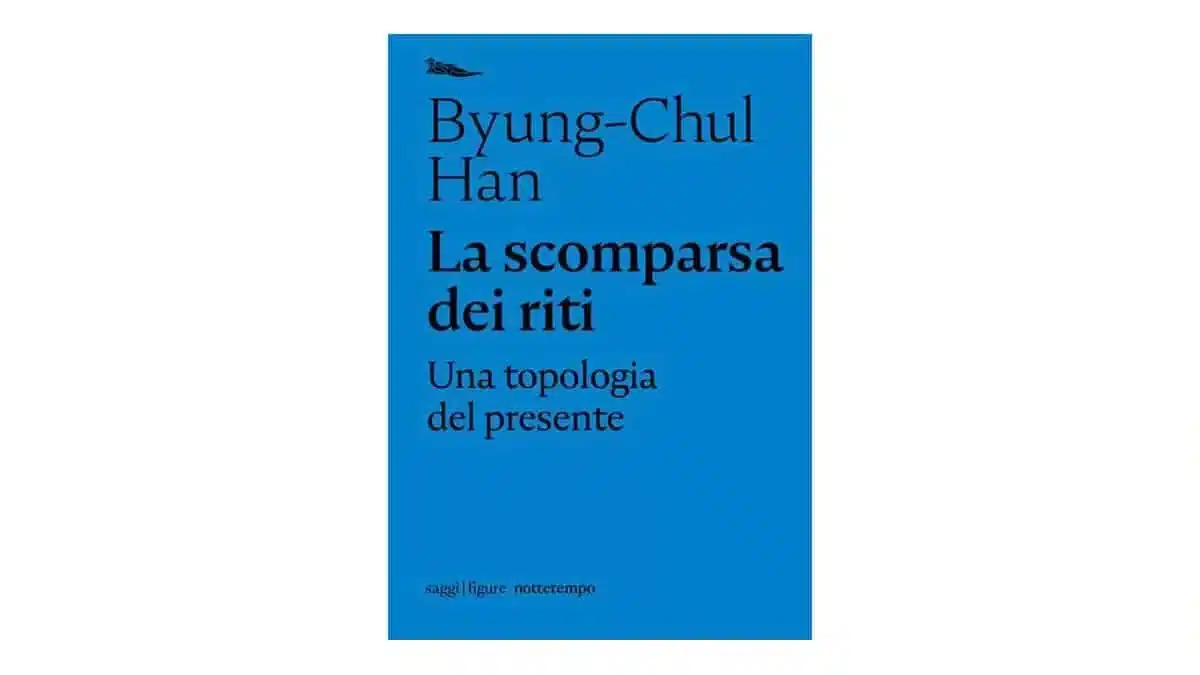 La-scomparsa-dei-riti.-Una-topologia-del-presente---Byung-Chul-Han