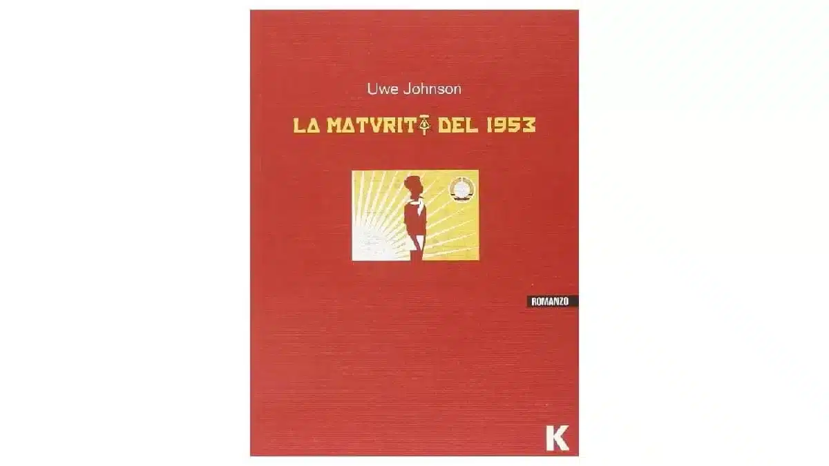 La maturità del 1953 - Uwe Johnson