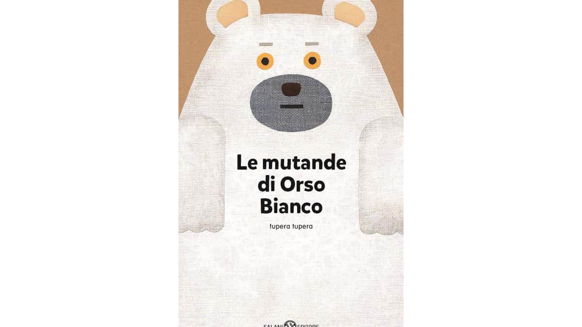 Le mutande di orso bianco - Tupera Tupera