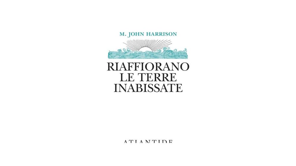 Riaffiorano le terre inabissate - M
