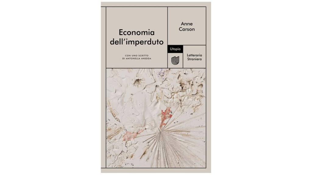 Economia-dell’imperduto---Anne-Carson