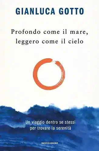 Profondo come il mare, leggero come il cielo