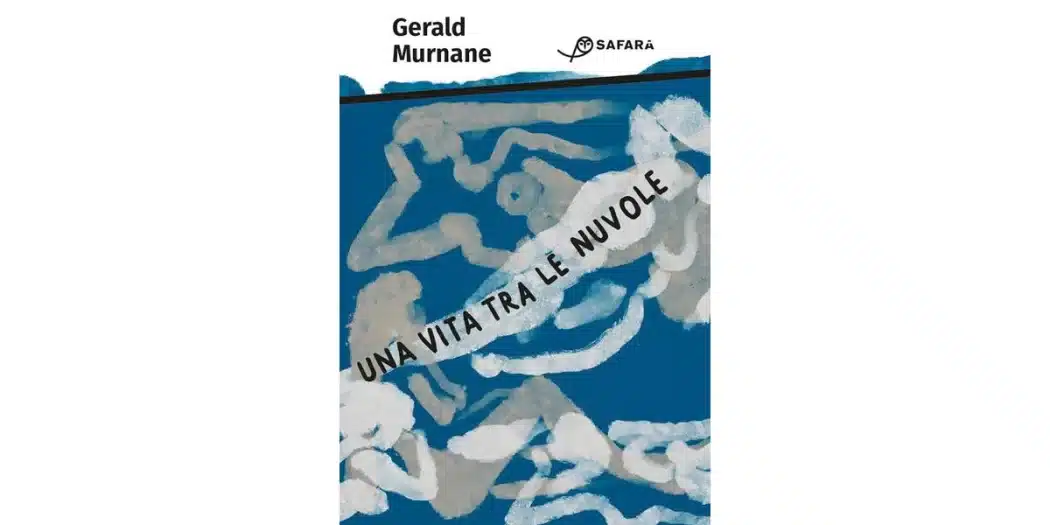Una-vita-tra-le-nuvole---Gerald-Murnane