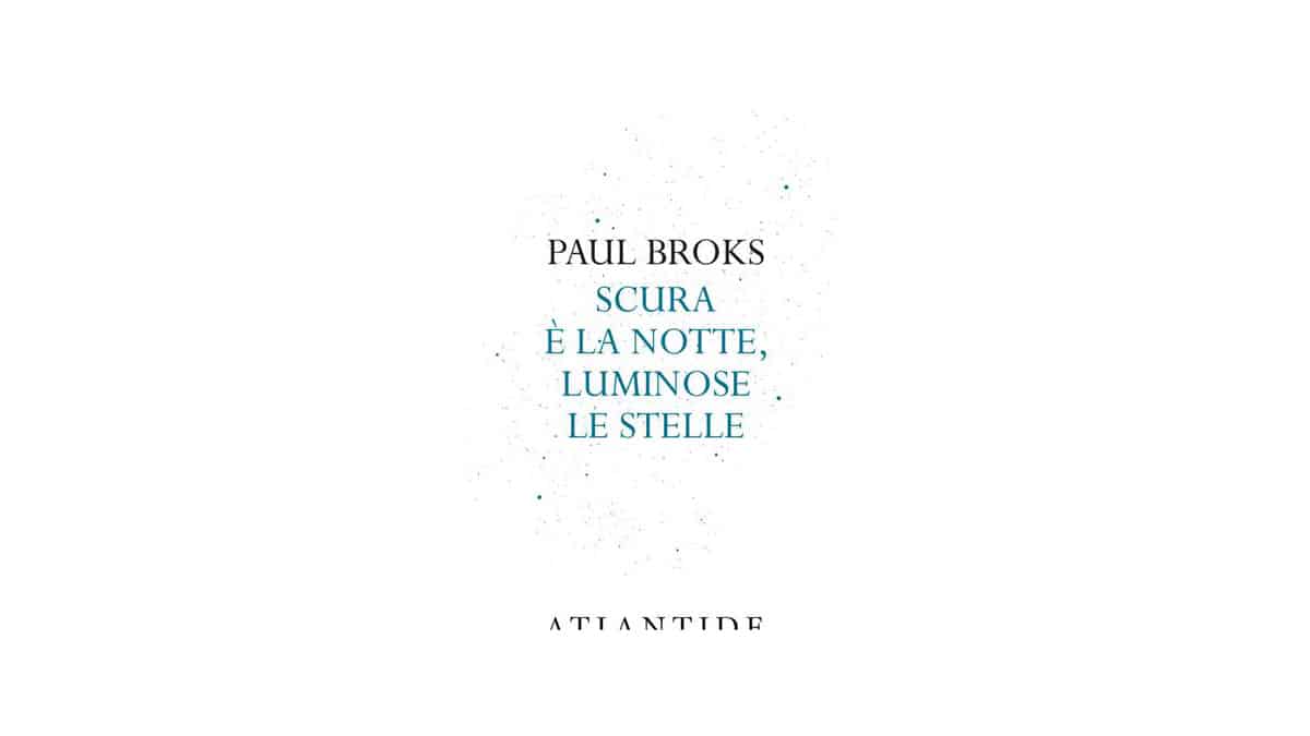 Scura-è-la-notte,-luminose-le-stelle---Paul-Broks