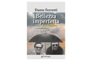 Bellezza-imperfetta.-Io-e-Pasolini---Dante-Ferretti