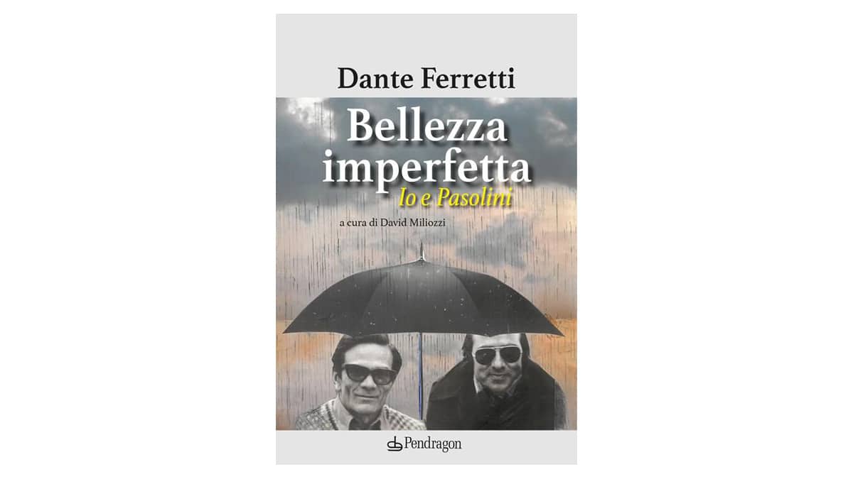 Bellezza-imperfetta.-Io-e-Pasolini---Dante-Ferretti