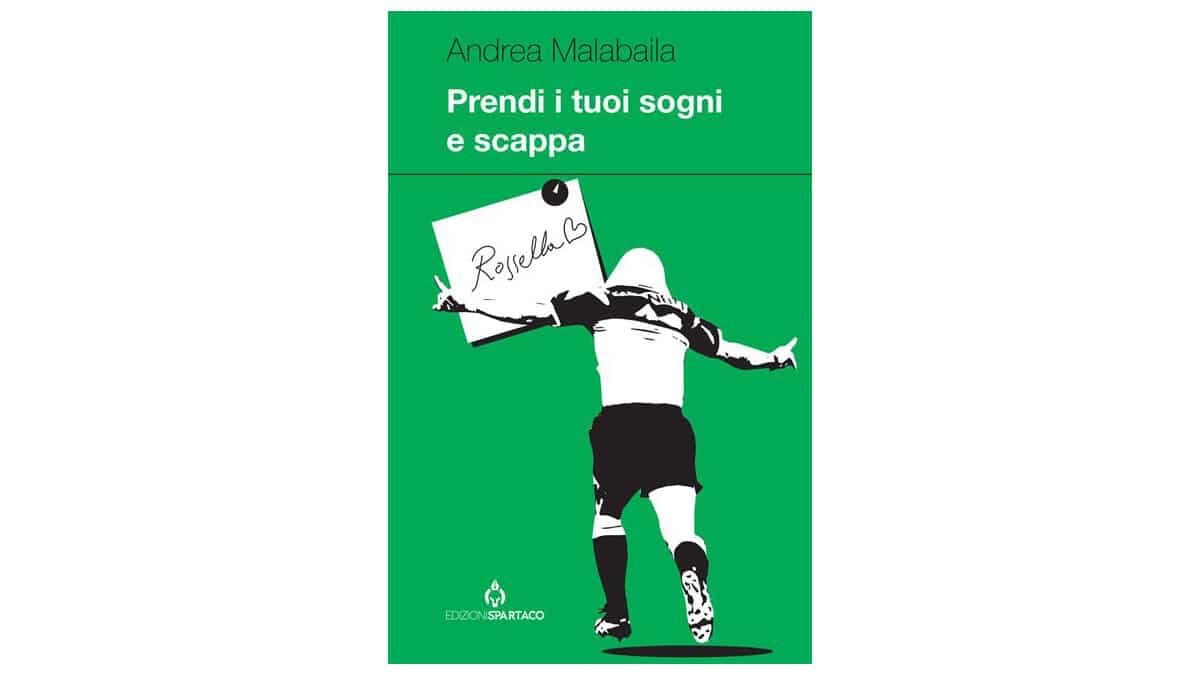 Prendi-i-tuoi-sogni-e-scappa---Andrea-Malabaila