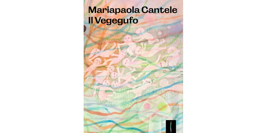 Il-vegegufo---Mariapaola-Cantele